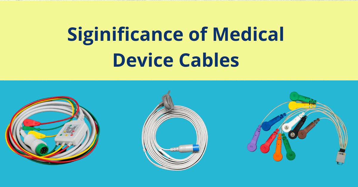 Significance of medical device cables